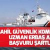Sahil Güvenlik Komutanlığı uzman erbaş alımı başvuru şartları neler? Sahil Güvenlik Komutanlığı uzman erbaş alımı başvuru şartları neler?
