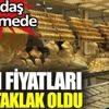 ﻿Altın fiyatları tepe taklak oldu