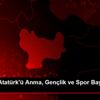 19 Mayıs Atatürk ü Anma, Gençlik ve Spor Bayramı na ...