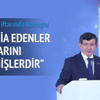Davutoğlu: "Gözleri kapanmış, kalpleri mühürlenmiştir"