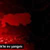 Germencik te ev yangını Germencik te ev yangını