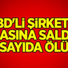 ABD'li şirketin binasına saldırı! Çok sayıda ölü var ABD'li şirketin binasına saldırı! Çok sayıda ölü var