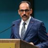 İbrahim Kalın: Bu konuyu yakın şekilde takip etmeye devam edeceğiz