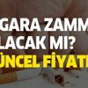 Sigaraya zam geldi mi? Sigara zammı olacak mı? İşte 9 Temmuz güncel fiyat listesi