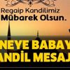 Regaip Kandili anlamlı mesajları ve resimleri! Anneye babaya eşe dosta kandil mesajı! İşte birbirinden güzel sözler