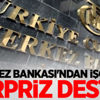 Merkez Bankası'ndan işçilere sürpriz destek Merkez Bankası'ndan işçilere sürpriz destek