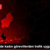 Kırıkkale de kadın görevlilerden trafik uygulaması