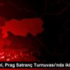 Ediz Gürel, Prag Satranç Turnuvası nda ikincilik elde ...