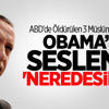 Erdoğan: Ey Obama Deden Sesin Çıkmıyor! Erdoğan: Ey Obama Deden Sesin Çıkmıyor!