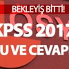 KPSS soru ve cevapları: İşte öğretmenler adaylarının beklediği soru ve cevaplar! KPSS soru ve cevapları: İşte öğretmenler adaylarının beklediği soru ve cevaplar!