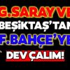 Galatasaray ve Beşiktaş'tan Fenerbahçe'ye dev çalım!