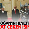 Erdoğan'ın heyetinde dikkat çeken isimler
