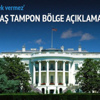 ABD'den flaş tampon bölge açıklaması ABD'den flaş tampon bölge açıklaması