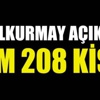 Tam 208 kişi yakalandı
