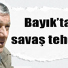 “Tasarının reddini savaş kararı sayarız” “Tasarının reddini savaş kararı sayarız”