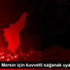 Adana ve Mersin için kuvvetli sağanak uyarısı