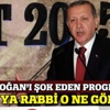 Erdoğan: O programı izlediğimde şok oldum Erdoğan: O programı izlediğimde şok oldum