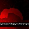 Ziraat Türkiye Kupası nda çeyrek final programında ...