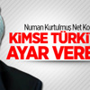 Kurtulmuş: Hiçkimse Türkiye'ye Ayar Veremez