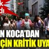 Bakan Koca’dan, 16 il için kritik uyarı Bakan Koca’dan, 16 il için kritik uyarı
