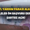 1000 TL yardım parası alamayan aileler ön başvuru ekranı koşulsuz açık! Bin TL TC kimlik noya göre PTT ödeme...