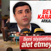 Beyaz'dan Demirtaş'a: Beni politikaya malzeme etmeyin