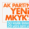 AK Parti’nin yeni MKYK’sı belli oldu AK Parti’nin yeni MKYK’sı belli oldu