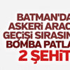 Batman'da terör saldırısı: 2 asker şehit