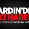 Mardin'de 1 asker şehit oldu
