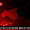 Hayatı Kaçırmayanlar Kulübü Gaziantep te Hayatı Kaçırmayanlar Kulübü Gaziantep te