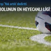 Böyle bir lig görülmedi Böyle bir lig görülmedi