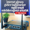 Modeme kaçak bağlananları telefonunuzdan görme yöntemi Modeme kaçak bağlananları telefonunuzdan görme yöntemi