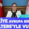 Son dakika: Ticaret Bakanı Ruhsar Pekcan'dan İngiltere açıklaması: Yepyeni bir dönem başlıyor