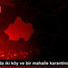Kütahya da iki köy ve bir mahalle karantinaya alındı Kütahya da iki köy ve bir mahalle karantinaya alındı