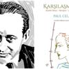 Travmatik bir yaşamın şairi; Celan! Travmatik bir yaşamın şairi; Celan!