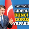 Davutoğlu: Liderlerle ikinci tur görğşmesi yapabilirim
