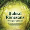 Uyanıştan Ustalığa: Ruhsal Rönesans