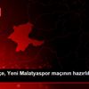 Fenerbahçe, Yeni Malatyaspor maçının hazırlıklarını ... Fenerbahçe, Yeni Malatyaspor maçının hazırlıklarını ...