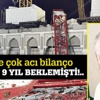 Hacda çok acı bilanço!