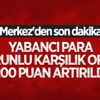 Merkez Bankası yabancı para zorunlu karşılık oranını artırdı