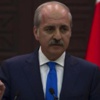 Numan Kurtulmuş: O görüntüler çocukça bir şovdu