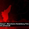 "Nasipse Adayız", Mannheim-Heidelberg Film Festivali ...