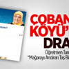 Bergama’nın Çobanlar Köyü’nde Dram Bergama’nın Çobanlar Köyü’nde Dram