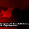 İzmit Belediyespor Kadın Basketbol Takımı, kulüp tarihinde ...