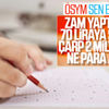 YKS sınav ücretine zam geldi
