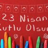 23 Nisan ile ilgili şiirler: Şiirler ve sözlerle 23 Nisan Ulusal Egemenlik Bayramı…