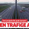Kuzey Marmara Otoyolu'nda ilk adım resmen atıldı! Trafiğe açıldı Kuzey Marmara Otoyolu'nda ilk adım resmen atıldı! Trafiğe açıldı