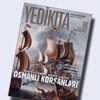 Yedikıta, "Osmanlı korsanları" gerçeğini yazdı Yedikıta, "Osmanlı korsanları" gerçeğini yazdı