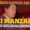 Erol Büyükburç'un kapıcısı konuştu
