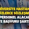 Üniversite hastanesi hemşire, sağlık teknikeri yüzlerce sözleşmeli personel alımı başvuru şartları nedir? İşte kadrolar Üniversite hastanesi hemşire, sağlık teknikeri yüzlerce sözleşmeli personel alımı başvuru şartları nedir? İşte kadrolar